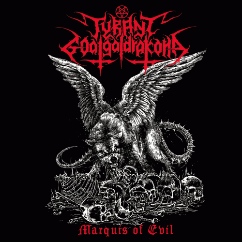 Tyrant Goatgaldrakona : Marquis of Evil